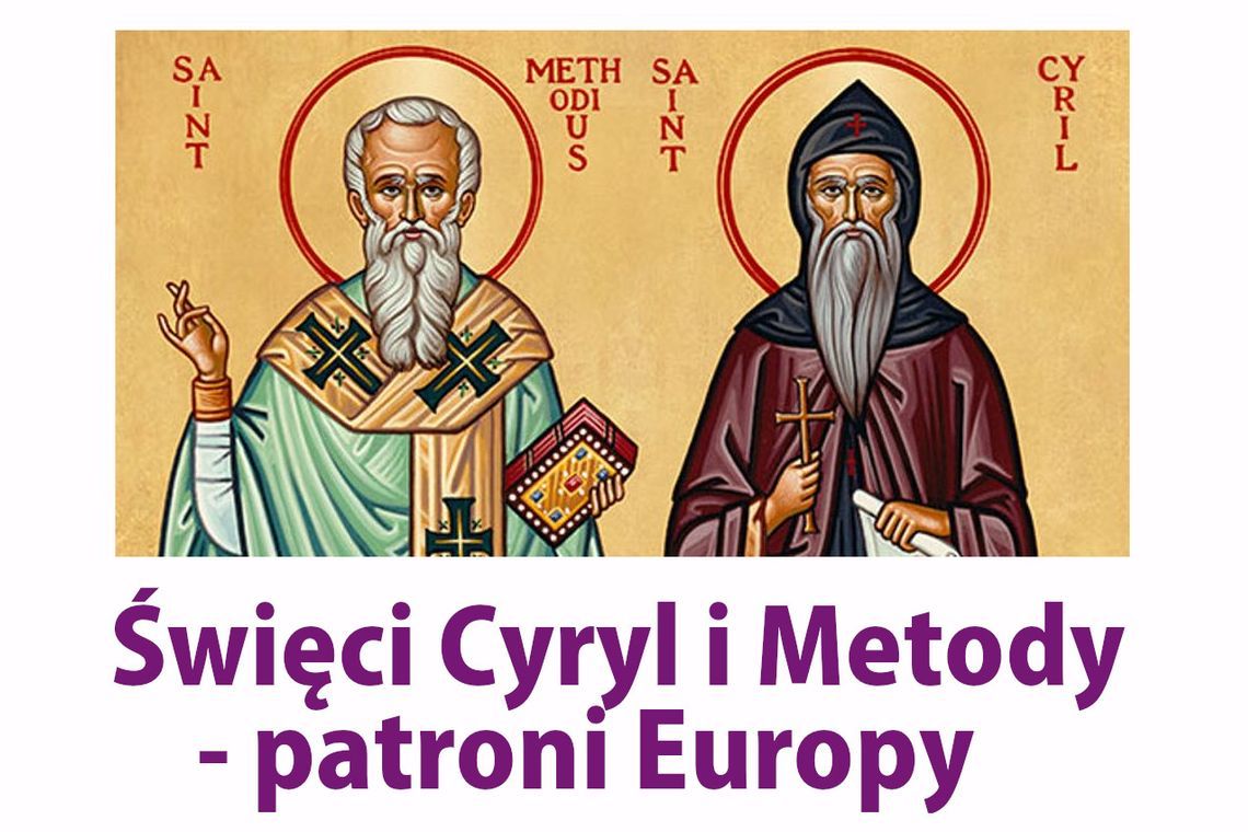 Chrześcijańskie korzenie Europy – św. Cyryl i Metody
